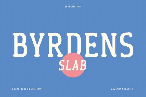 Byrdens: The Retro Slab Serif with a Modern, Friendly Vibe